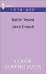 Janie Crouch, Stephen Goldin - Battle Tested