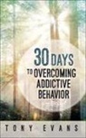 Tony Evans, Skinner - 30 Days to Overcoming Addictive Behavior