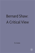 Nicholas Grene - Bernard Shaw: A Critical View