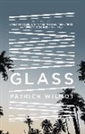 Patrick Wilmot, Patrick F. Wilmot - Glass