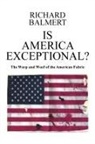 Richard Balmert - Is America Exceptional?