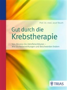 Josef Beuth, Josef (Prof. Dr. med.) Beuth - Gut durch die Krebstherapie