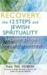 Paul Steinberg, Rabbi Paul Steinberg - Recovery, the 12 Steps and Jewish Spirituality