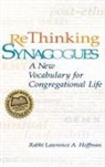 Lawrence A. Hoffman, PhD Hoffman, Rabbi Lawrence A. Hoffman - Rethinking Synagogues