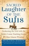 Imam Jamal Rahman, Jamal Rahman - Sacred Laughter of the Sufis