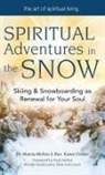 Karen Foster, Rev. Karen Foster, Dr. Marcia McFee, Dr. Marcia Foster Mcfee, Marcia McFee - Spiritual Adventures in the Snow