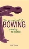 Andi Young - The Sacred Art of Bowing