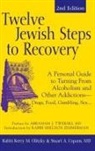 Dr. Stuart A. Copans, MD Copans, Stuart A. Copans, Kerry Olitzky, Kerry M. Olitzky, Rabbi Kerry M. Olitzky... - Twelve Jewish Steps to Recovery
