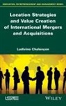 Ludivine Chalen on, Ludivine Chalen?on, L Chalencon, Ludivine Chalencon, Ludivine (Universite Jean Moulin Lyon Chalencon, Ludivine Chalençon... - Location Strategies and Value Creation of International Mergers and Acquisitions