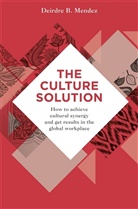 Deirdre Mendez, Mendez Deirdre - The Culture Solution