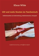 Klaus Witte - 100 und mehr Knoten im Taschentuch