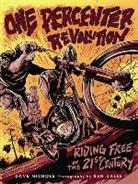 Dave Nichols, Ben Zales, Ben Zales - One Percenter Revolution