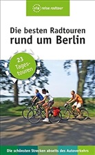 Ulrike Wiebrecht - Die besten Radtouren rund um Berlin
