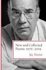 Jay Parini - New and Collected Poems: 1975-2015