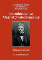 P. A. Davidson, P. A. (University of Cambridge) Davidson, Peter Davidson - Introduction to Magnetohydrodynamics