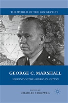 Brower, C Brower, C. Brower, Charles F. Brower - George C. Marshall