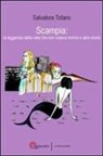 Salvatore Tofano - Scampia. La leggenda della vela che non voleva morire e altre storie