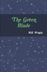 M. R. Wright - The Green Blade