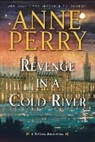 Anne Perry - Revenge in a Cold River