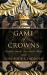 Christopher Andersen, Christopher P. Andersen - Game of Crowns