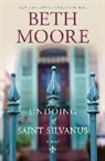 Beth Moore - The Undoing of Saint Silvanus