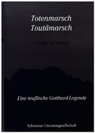 Hubi Schmid, Hubi Schmid - Totenmarsch - Toutämarsch