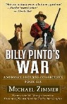 Michael Zimmer - Billy Pinto's War