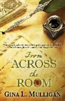 Gina Mulligan, Gina L Mulligan, Gina L. Mulligan - From Across the Room