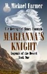 W Michael Farmer, W. Michael Farmer - Mariana's Knight