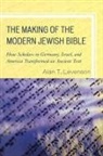 Alan T Levenson, Alan T. Levenson - Making of the Modern Jewish Bible