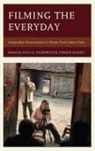 Paul G. Zhang Pickowicz, Paul G Pickowicz, Paul G. Pickowicz, Yingjin Zhang - Filming the Everyday
