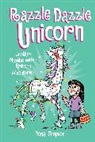 Dana Simpson - Razzle Dazzle Unicorn