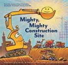 Sherri Duskey Rinker, Tom Lichtenheld, Sherri Duskey Rinker, Tom Lichtenheld - Mighty, Mighty Construction Site