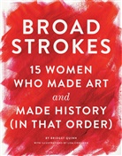 Bridget Quinn, Quinn Bridget, Lisa Congdon - Broad Strokes