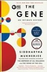 Siddhartha Mukherjee - The Gene: An Intimate History