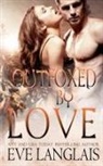 Eve Langlais - Outfoxed By Love