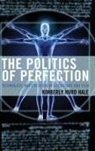 Kimberly Hurd Hale - Politics of Perfection