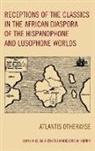 Madeleine M. Rizo Henry, Elisa Henry Rizo, Madeleine M Henry, Madeleine M. Henry, Henry Madeleine M., Elisa Rizo... - Receptions of the Classics in the African Diaspora of the