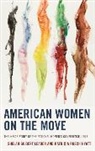 Patricia Rusch Hyatt, Patricia Rusch Leader Hyatt, Hyatt Patricia Rusch, Leader, Shelah Gilbert Leader, Shelah Gilbert Hyatt Leader... - American Women on the Move