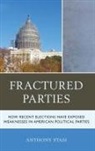 Anthony Stasi, Stasi Anthony - Fractured Parties