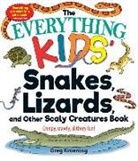 Greg Kroening - Everything Kids'' Snakes, Lizards, and Other Scaly Creatures Book