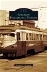 Kenneth C. Springirth - Suburban Philadelphia Trolleys
