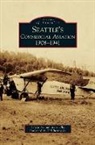 Ed Davies, Steve Ellis - Seattle's Commercial Aviation