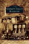 Leroy Radanovich - Yosemite Valley Railroad