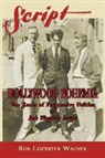 Rob Leicester Wagner - Hollywood Bohemia: The Roots of Progressive Politics in Rob Wagner's Script