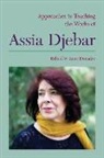 Anne (EDT) Donadey, Anne Donadey - Approaches to Teaching the Works of Assia Djebar
