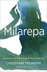 Judith L. Lief, Cheogyam Trungpa, Chogyam Trungpa, Chögyam Trungpa, Judith L. Lief - Milarepa