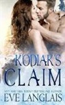Eve Langlais - Kodiak's Claim