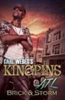 Brick, (No Storm Brick, Brick Storm, Storm - Carl Weber's Kingpins: ATL
