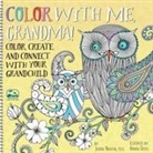 Hannah Davies, Jasmine Narayan, Hannah Davies - Color With Me, Grandma!